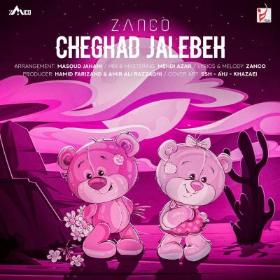 Zanco - Cheghadr Jalebeh