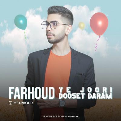 Farhoud - Ye Joori Dooset Daram