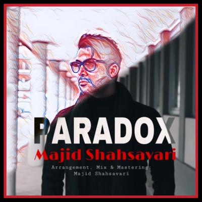 Majid Shahsavari - Paradox