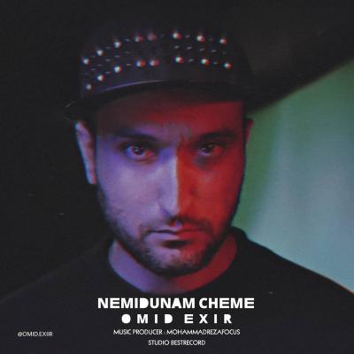 Omid Exir - Nemidunam Cheme