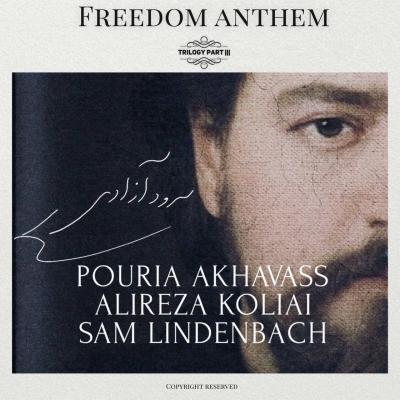 Pouria Akhavas - Freedom Anthem