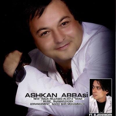 Ashkan Abbasi - Rana (Ft Behnya Jahangiri) 