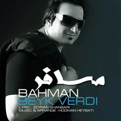 Bahman Beyk Verdi - Mosaafer