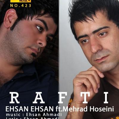 Ehsan Ahmadi - Rafti (Ft Mehrad Hosseini)