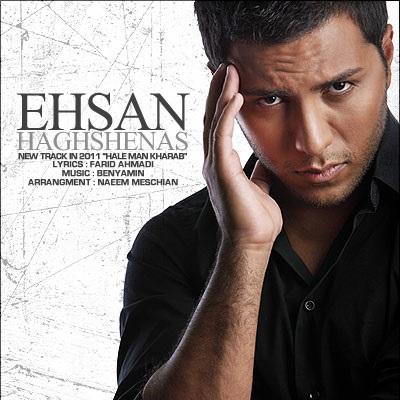 Ehsan Haghshenas - Hale Man Kharab 