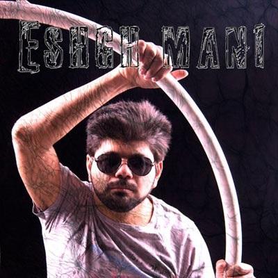 Ehsan Havaei - Eshghe Mani