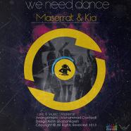 مسرّت و علی کیا - We Need Dance
