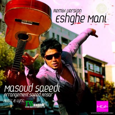 Masoud Saeedi - Eshghe Mani
