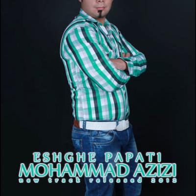 محمد عزیزی - عشق پاپتی