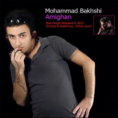 Mohammad Bakhshi - Amighan