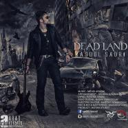 رسول صدری - Dead Land