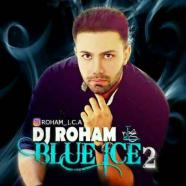 دی جی رُهام - Blue Ice 2