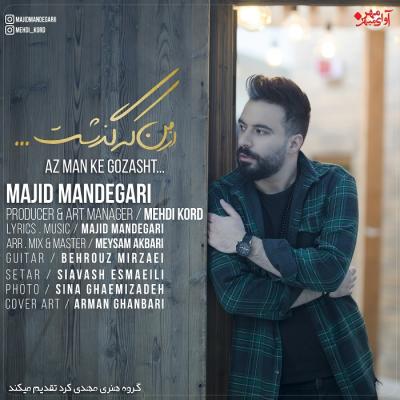 Majid Mandegari - Az Man Ke Gozasht