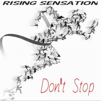 Rising Sensation - Dont Stop