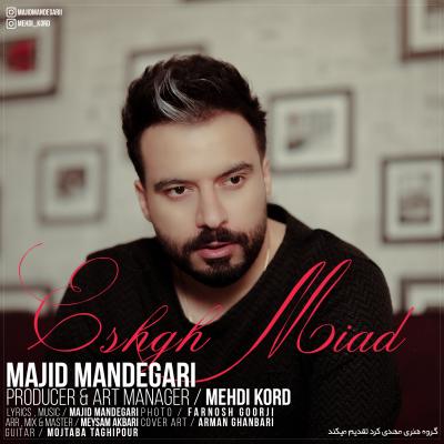 Majid Mandegari - Eshgh Miad