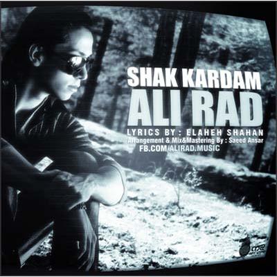 Ali Raad - Shak Kardam